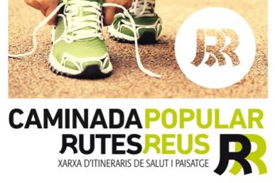 Caminada popular Rutes Reus 'La fam no fa vacances'